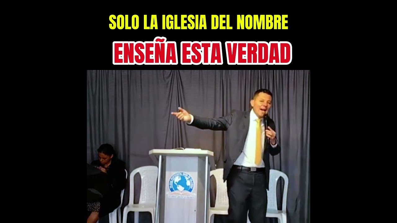 SOLO LA IGLESIA DEL NOMBRE ENSEÑA ESTA VERDAD