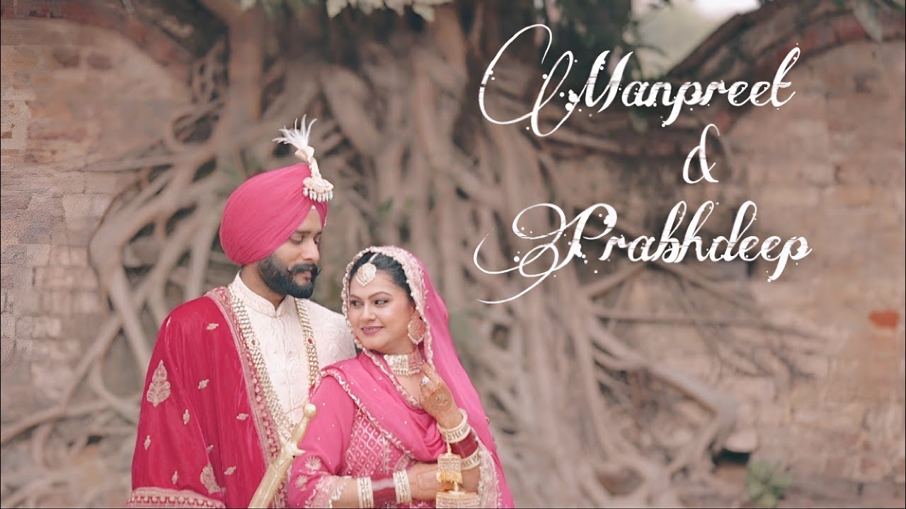 Best Wedding Highlight Manpreet and Prabhdeep 2025 ( Jass Photography)Mob 9915405872