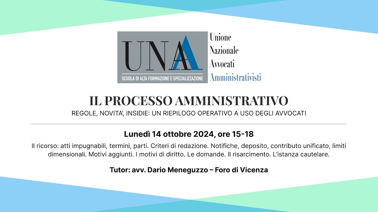Il processo amministrativo - Lunedì 14 ottobre 2024, ore 15-18