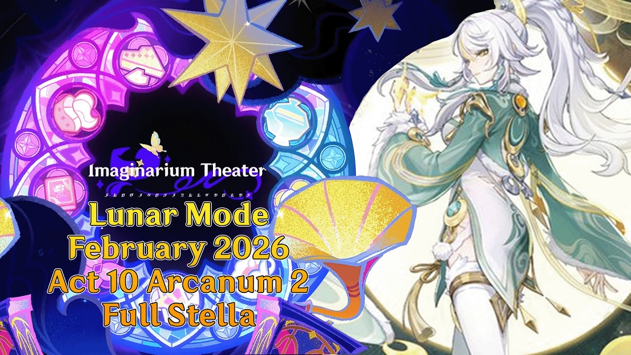 Full Stella Lunar Mode | Act 10 Arcanum 2 Imaginarium Theater February 2026 | Genshin Impact