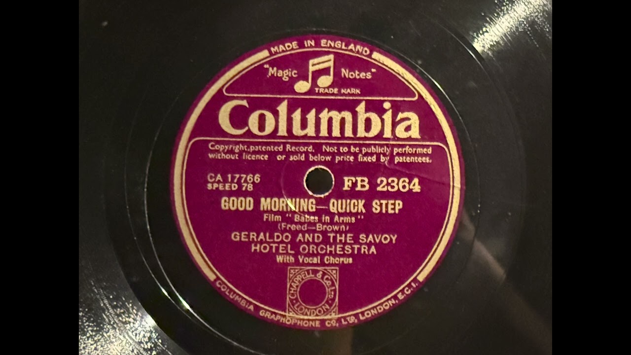 1940 GERALDO And THE SAVOY HOTEL ORCHESTRA - Good Morning COLUMBIA 10