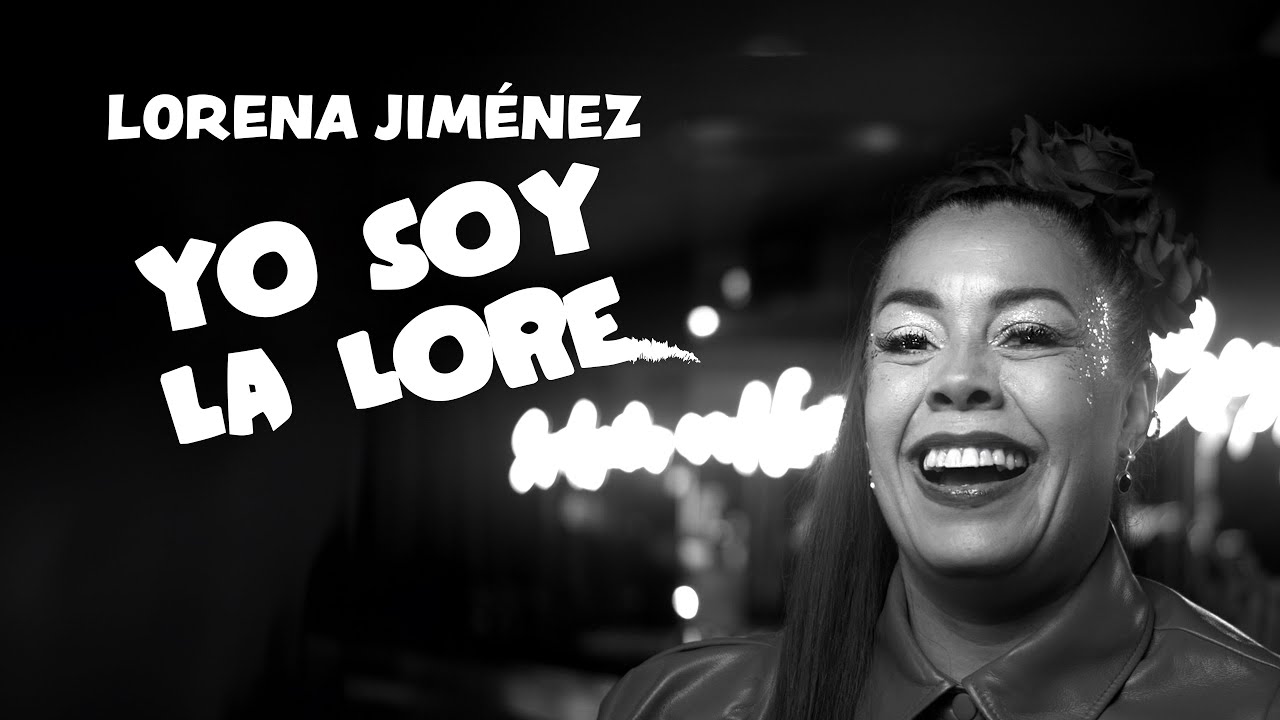 Lore Jimenez - Yo Soy La Lore