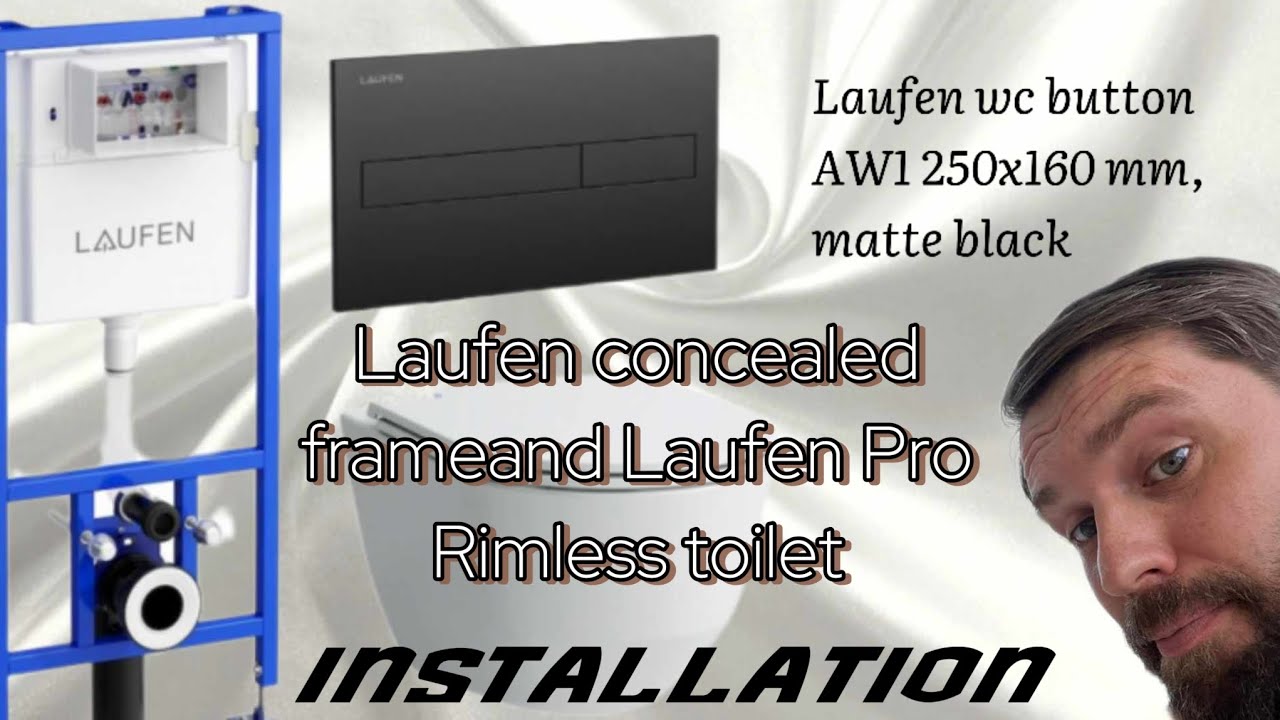 Laufen concealed frameand Laufen Pro Rimless Toilet. Laufen wc button Aw1 Matte Black INSTALLATION