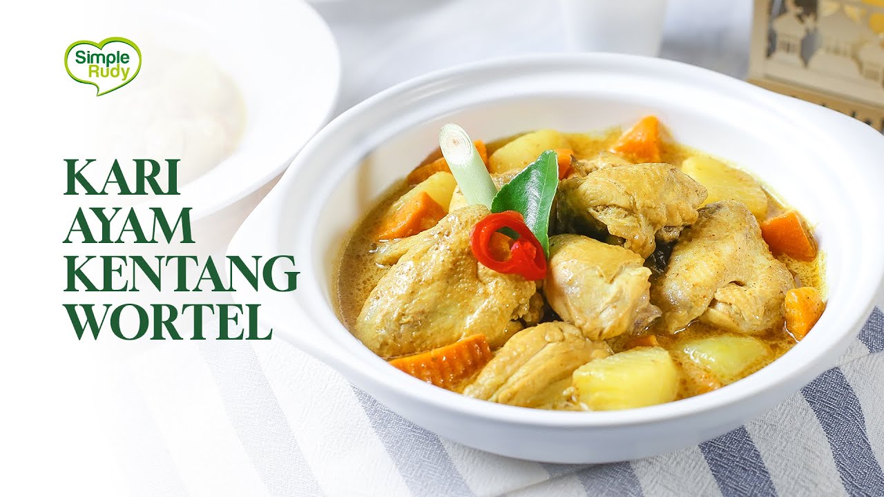 KARI AYAM KENTANG DAN WORTEL