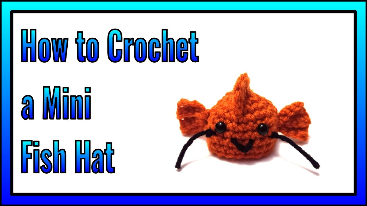 How to Crochet a Mini Fish Hat