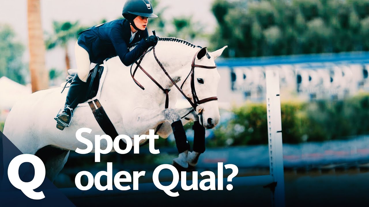 Skandale, Doping und Qu&auml;lerei: Das l&auml;uft falsch beim Springreiten | Quarks