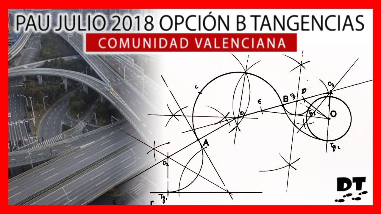 📐 PAU JULIO 2018 Valencia 1B 🖍️ Ejercicios de SELECTIVIDAD de TANGENCIAS dibujo técnico resueltos