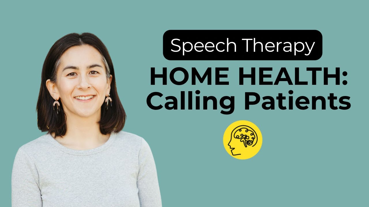 Home Health Speech Therapy Script