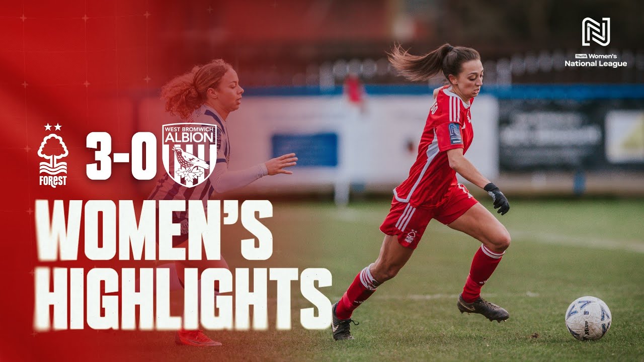 WOMEN'S HIGHLIGHTS | NOTTINGHAM FOREST 3-0 WEST BROMWICH ALBION