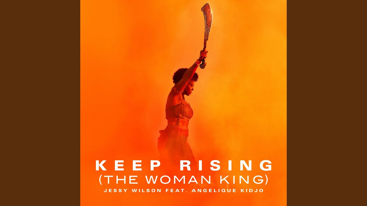 Keep Rising (The Woman King)