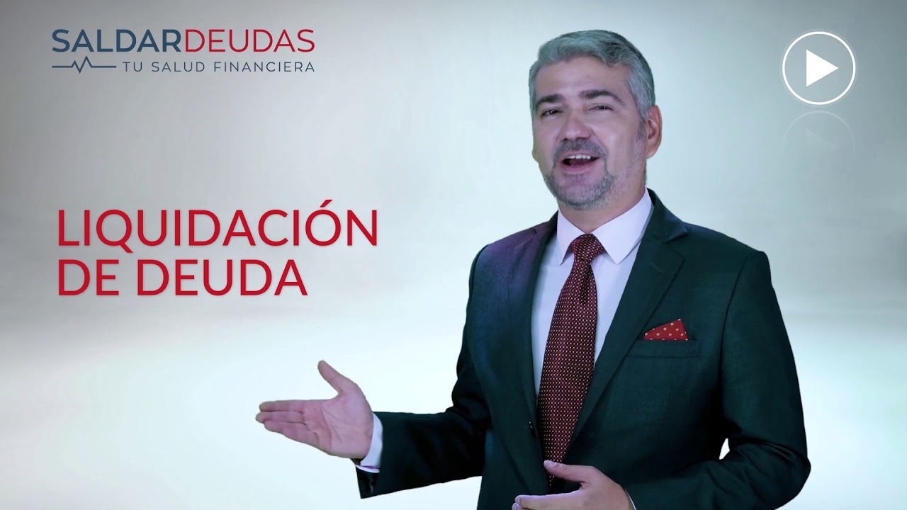 C&oacute;mo funciona la liquidaci&oacute;n de deudas?
