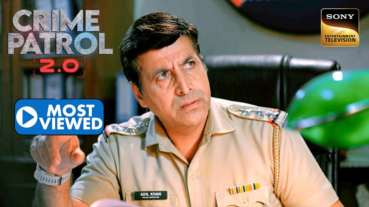 Police कैसे सुलझाएगी एक Missing Girl की गुत्थी? | Crime Patrol 2.0 | Most Viewed