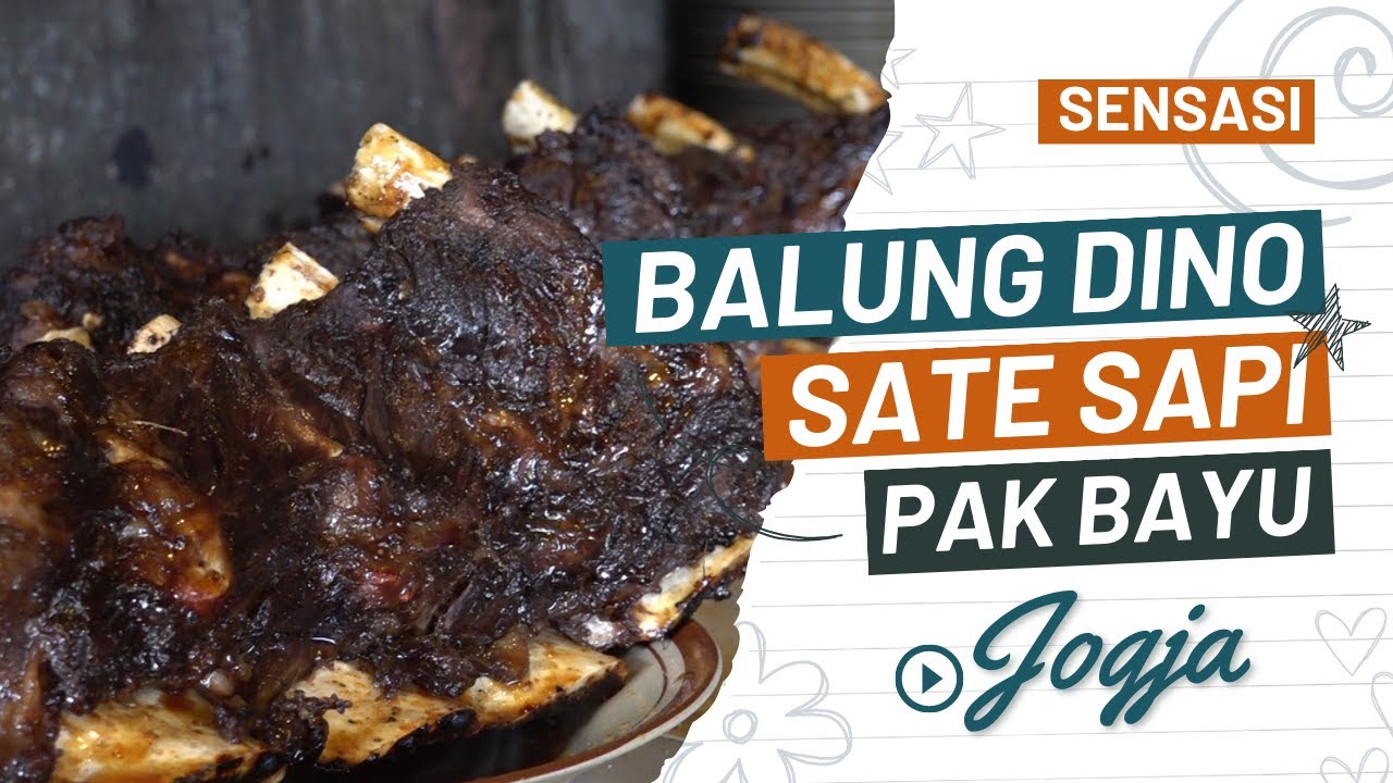 BALUNG DINOSAURUS & SATE SAPI PAK BAYU