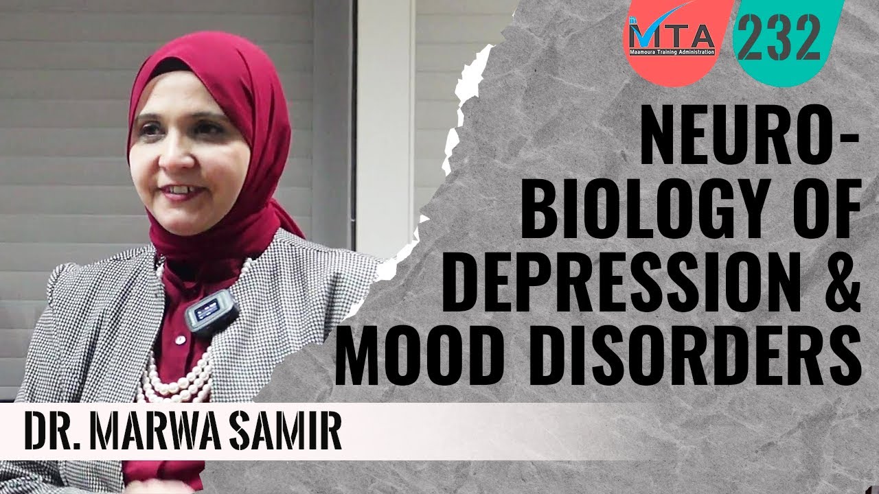 Neurobiology of Depression and Mood disorders Dr Marwa Samir
