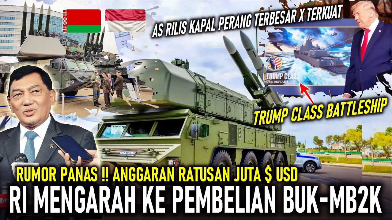 RUMOR PANAS !! RI MENGARAH KE PEMBELIAN BUK MB2K, MUNCUL TRUMP CLASS BATTLESHIP TERBESAR x TERKUAT