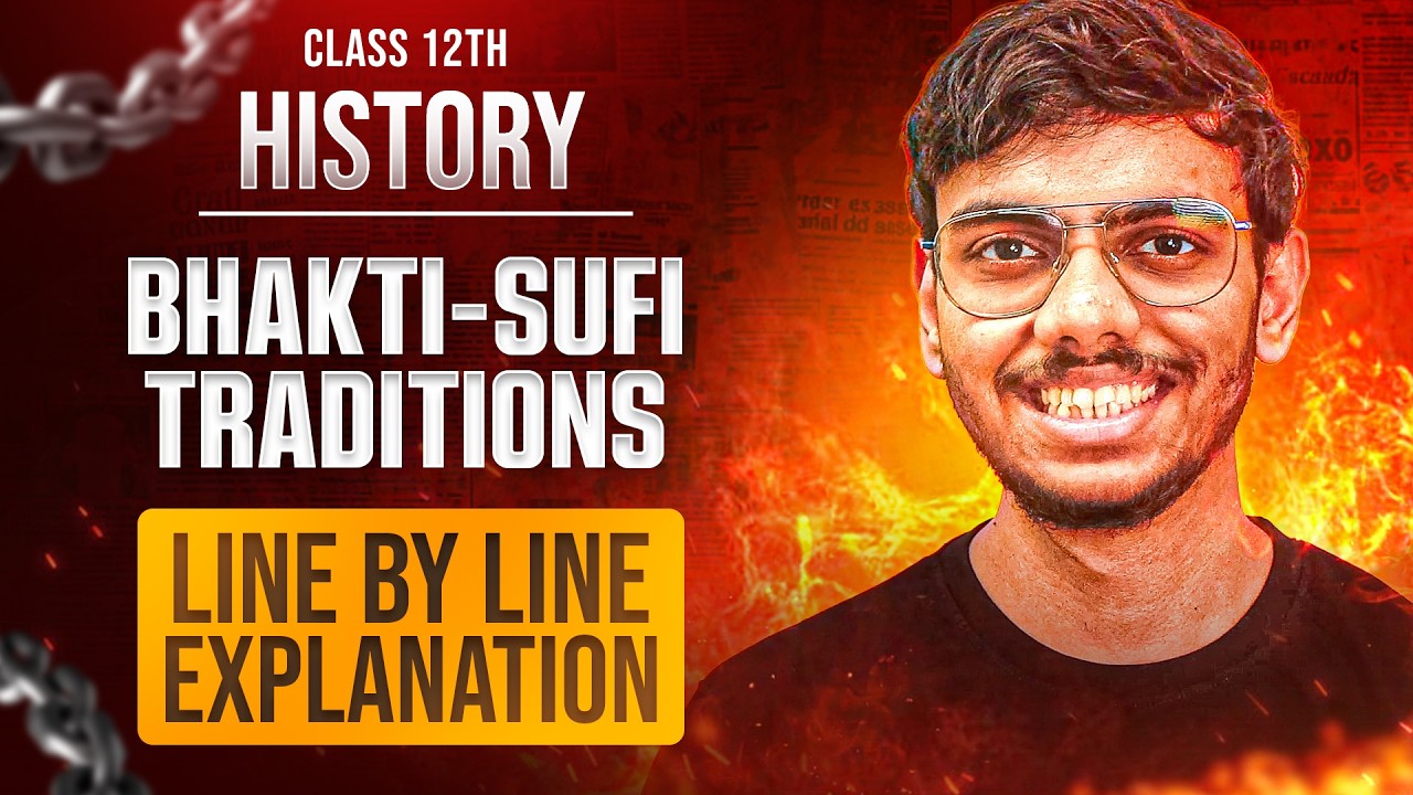 Bhakti Sufi Traditions Class 12 History One Shot NCERT Explanation with Notes & Important Questions