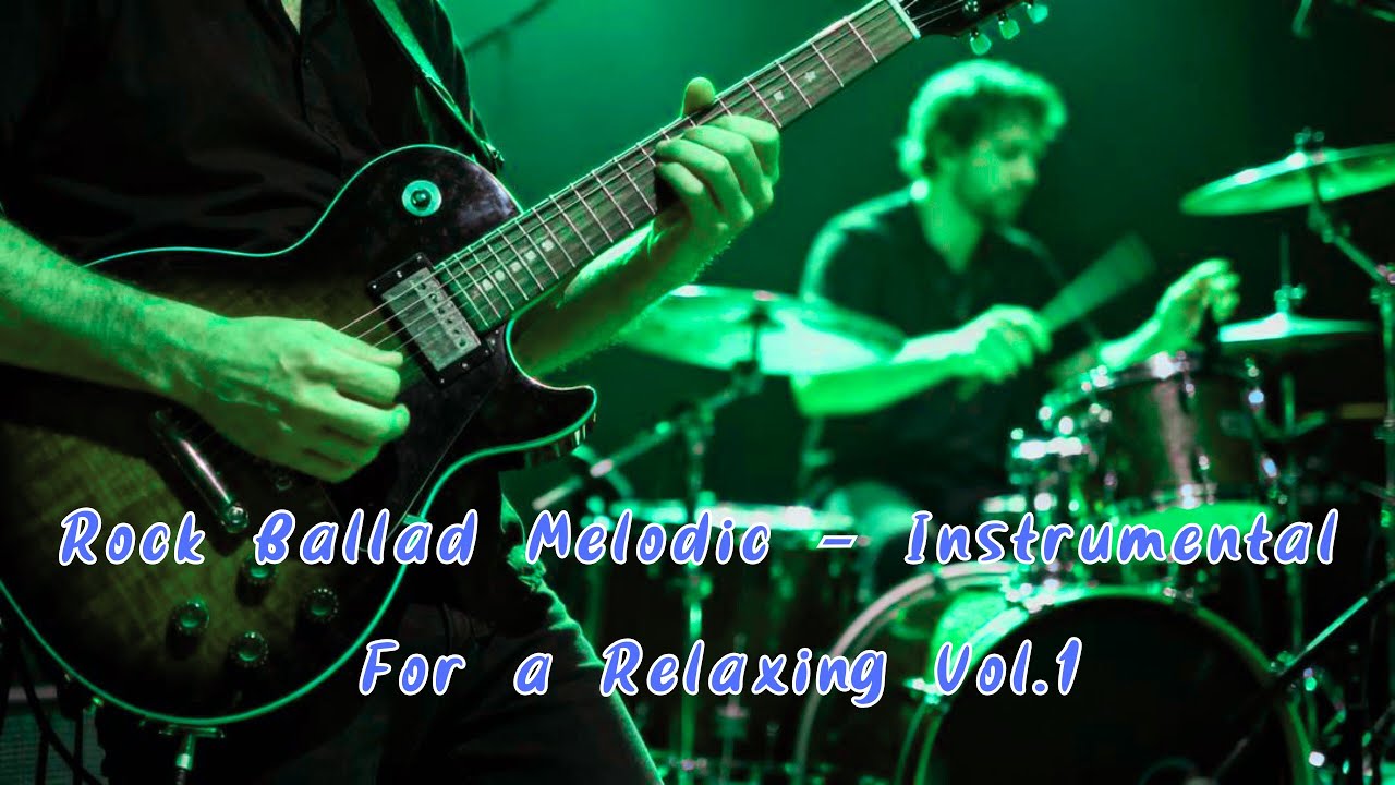 Relaxing Melodic Rock Ballad Instrumentals (1 Hour) Vol. 1 | Emotional & Calm