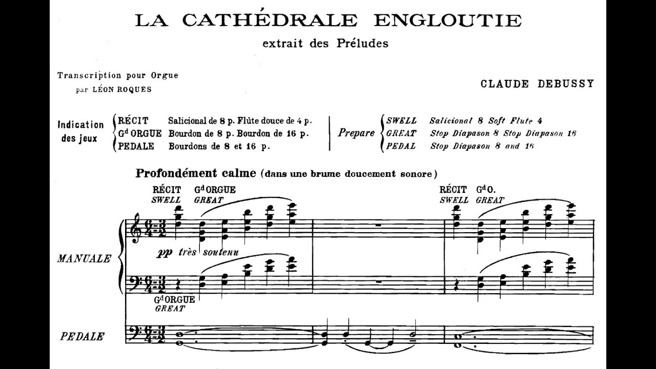 Claude Debussy - La cath&eacute;drale engloutie, transcription for organ (with score)