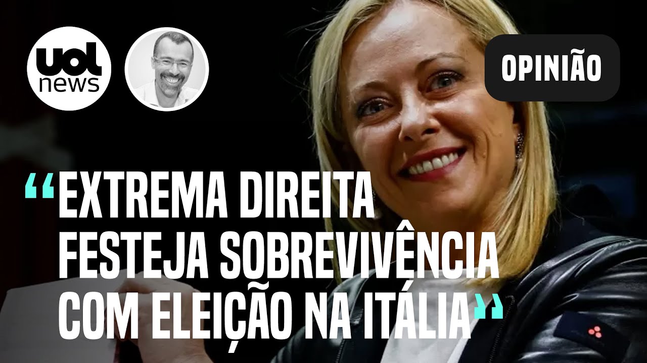 Ameaçada de perder Brasil, extrema direita festeja com Giorgia Meloni na Itália | Jamil Chade