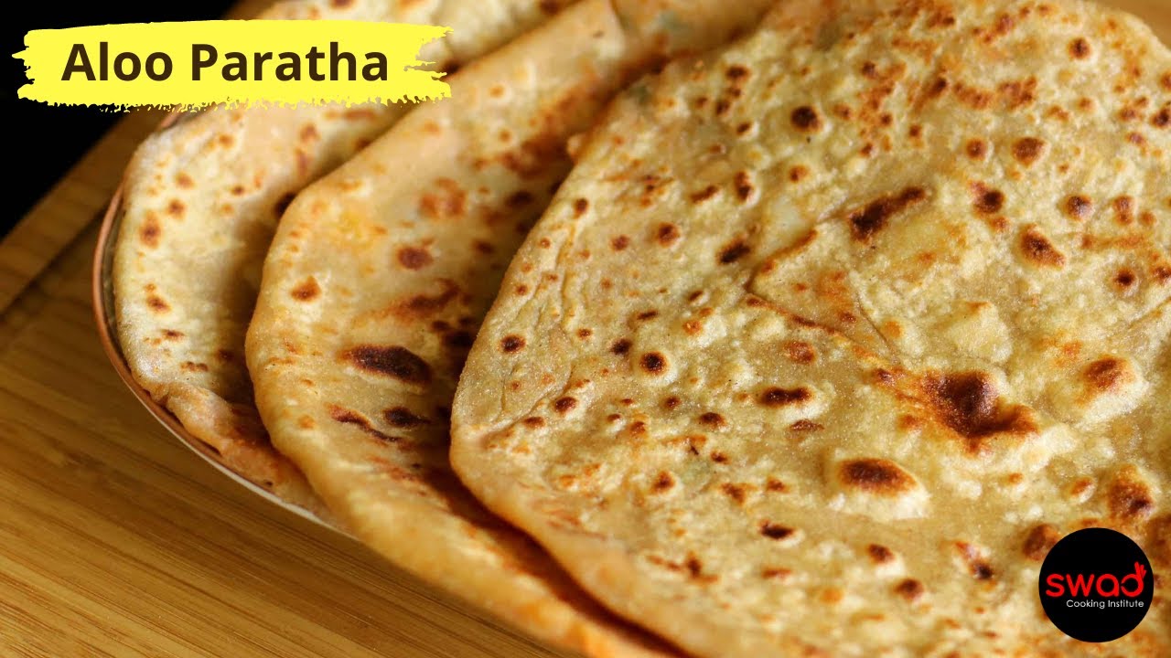 Aloo Paratha Recipe | आलू पराठा बनाने का आसान तरीका | Perfect Technique | Swad Cooking Institute