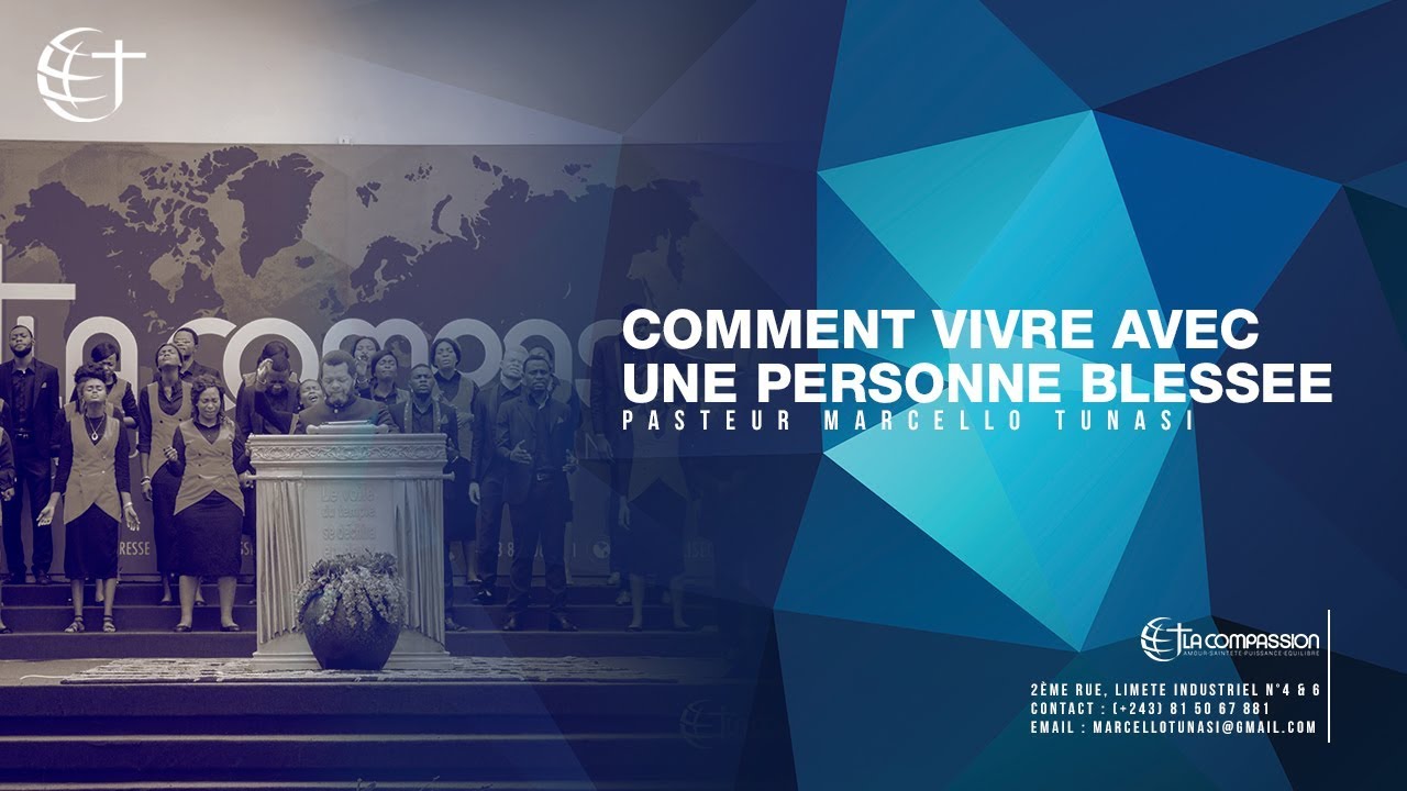 COMMENT VIVRE AVEC UNE PERSONNE BLESSEE AVEC PASTEUR MARCELLO TUNASI CULTE DU 25 MARS 2018