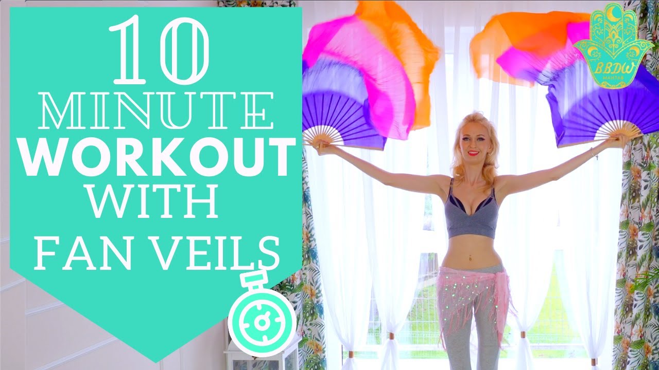 10 Minute Belly Dance Workout with Fan Veils  - Best Belly Dance Workout