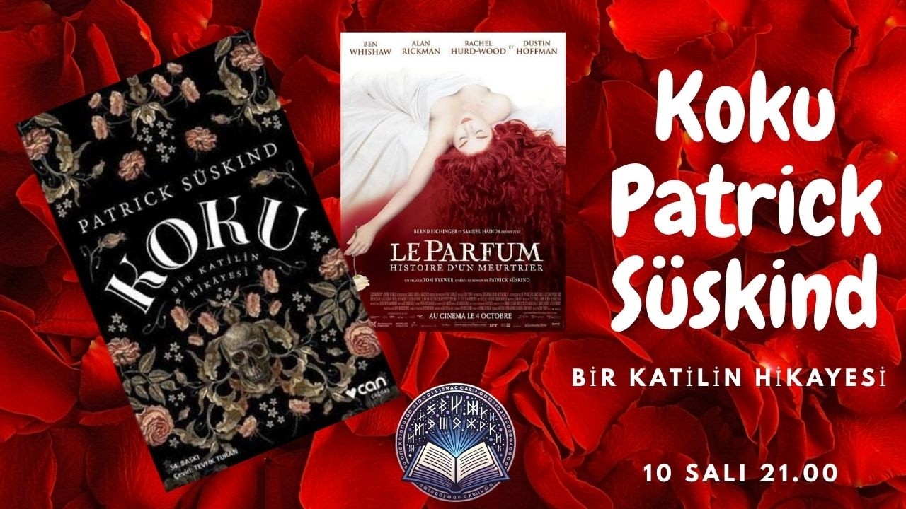 Koku: Bir Katilin Hikayesi - Patrick Süskind Üyeler Arası Fikirleşme Toplantısı 10 Şubat 2026