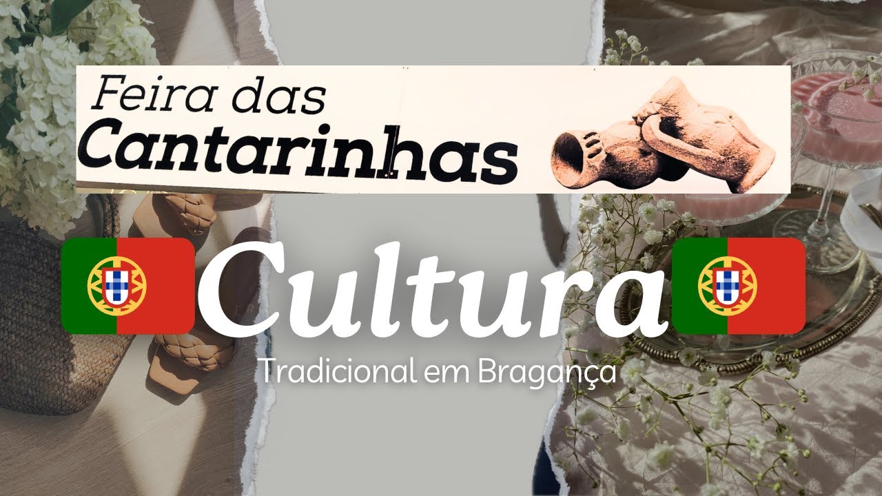 Conhecendo a Feira das Cantarinhas | Bragança Portugal