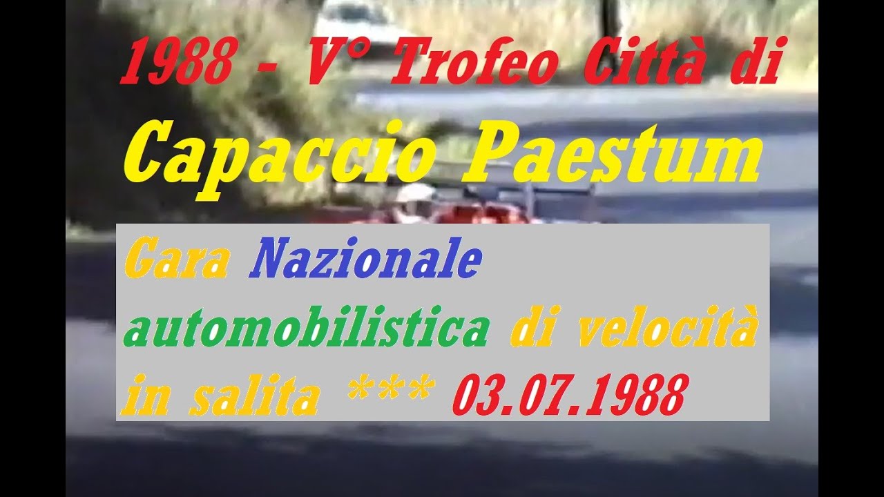 1988 - Vecchi filmati - V° Trofeo Città di Capaccio Paestum - Gara automobilistica nazionale.
