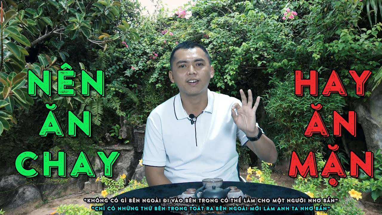 Nên ĂN CHAY, hay ĂN MẶN