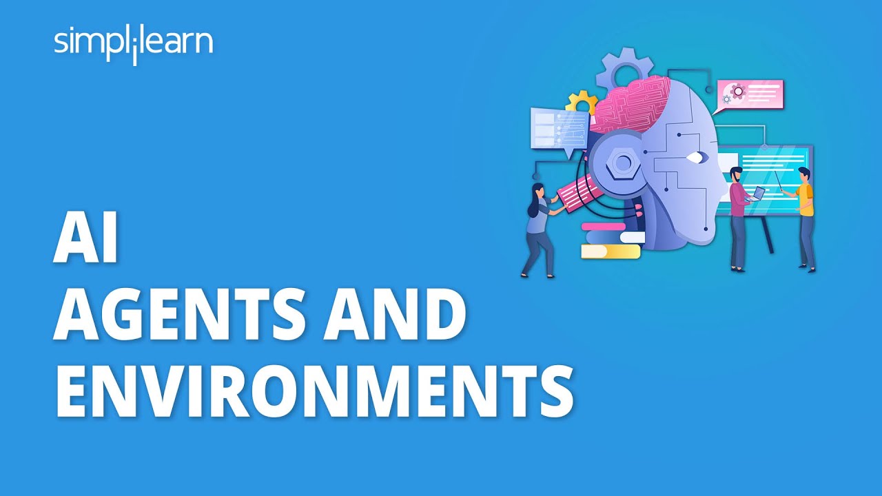 Агенты ИИ и среды | Типы агентов ИИ | Примеры агентов ИИ | Simplilearn