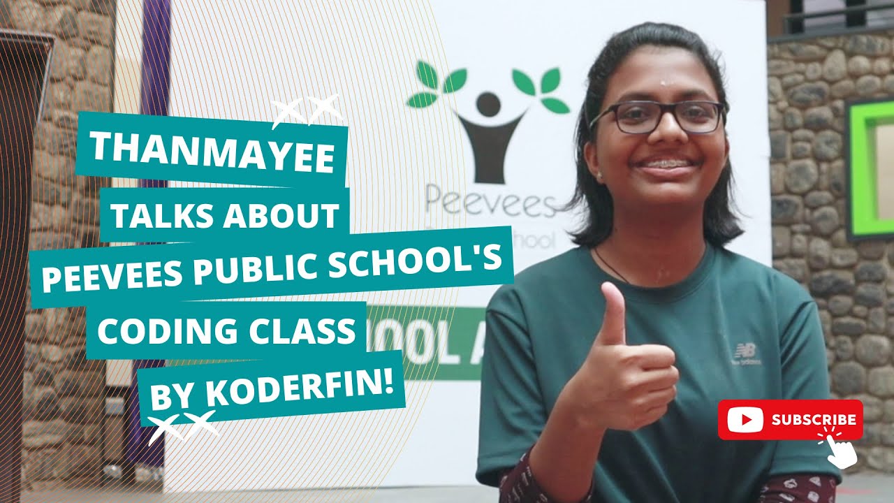 Koderfin Stories: Thanmayee talks about Peevees Public School's coding class by Koderfin!