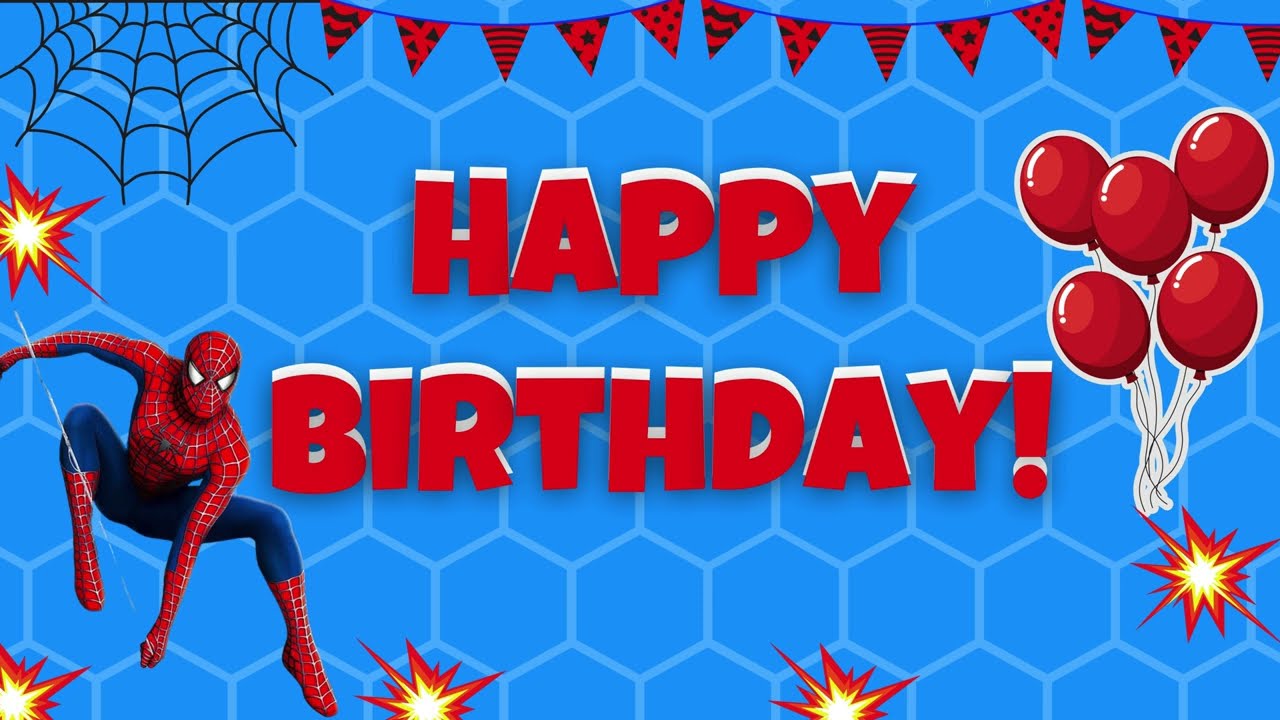 SPIDER-MAN THEME HAPPY BIRTHDAY BACKGROUND