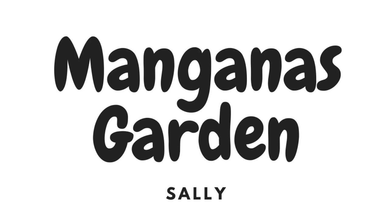 Manganas Garden - Sally (Lyrics)