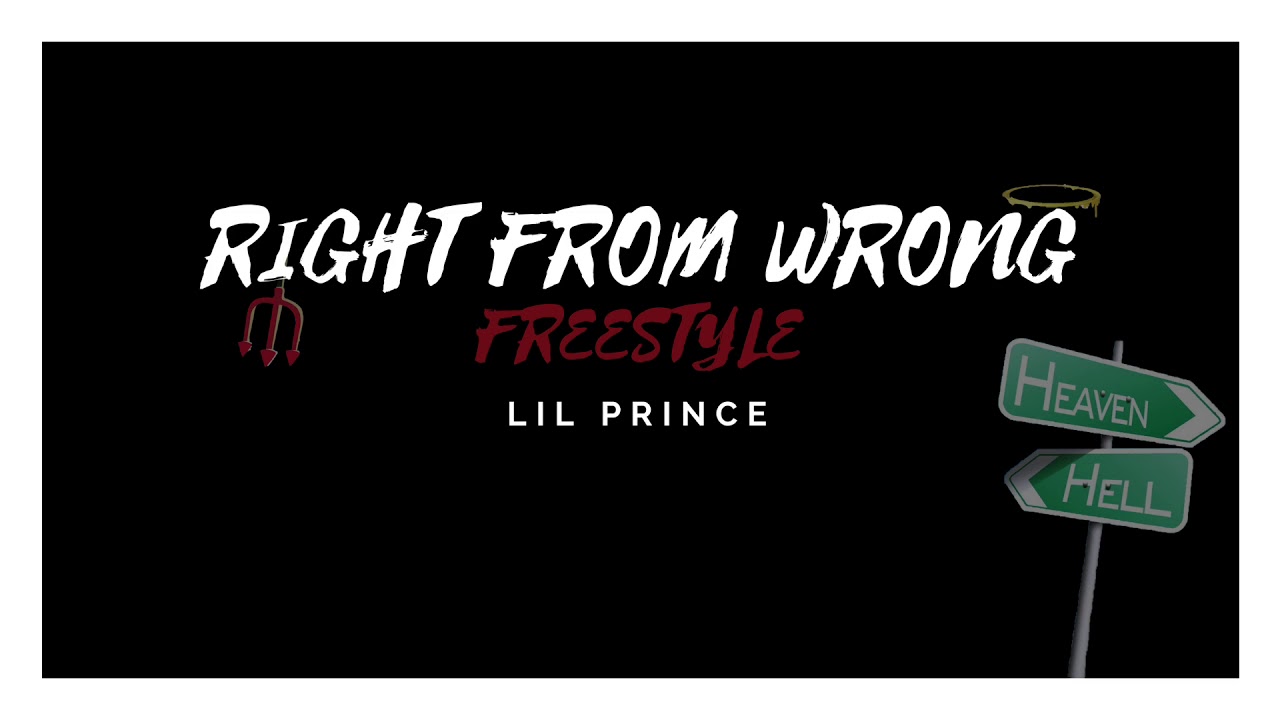 Lil Prince - Right From Wrong
