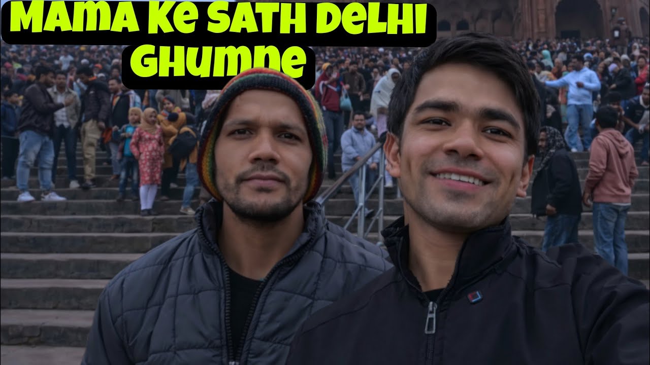 Aaj Mama Ke Sath Delhi Ghoomne Gaya 😍 | Red Fort & Jama Masjid Vlog 🕌🏰 | Tejuu NeGi Vlogs
