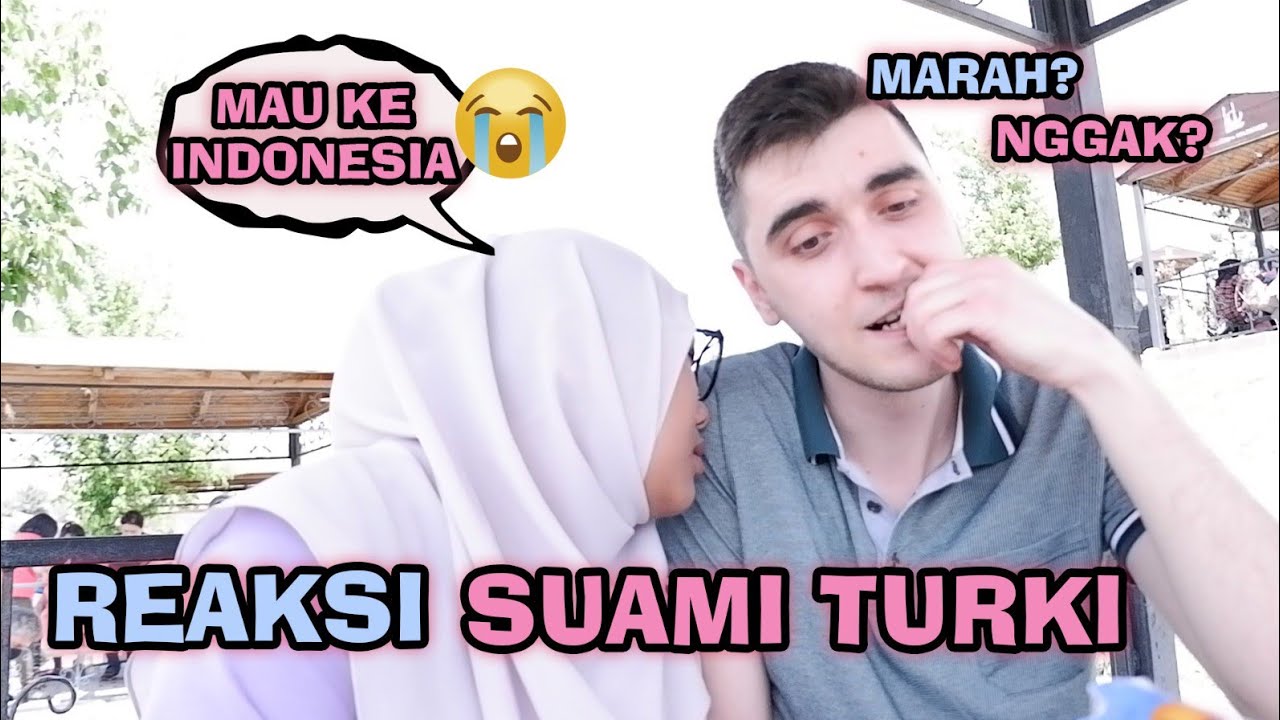 NANGIS MAU PULANG KE INDONESIA 6 BULAN, GIMANA REAKSI SUAMI TURKI?