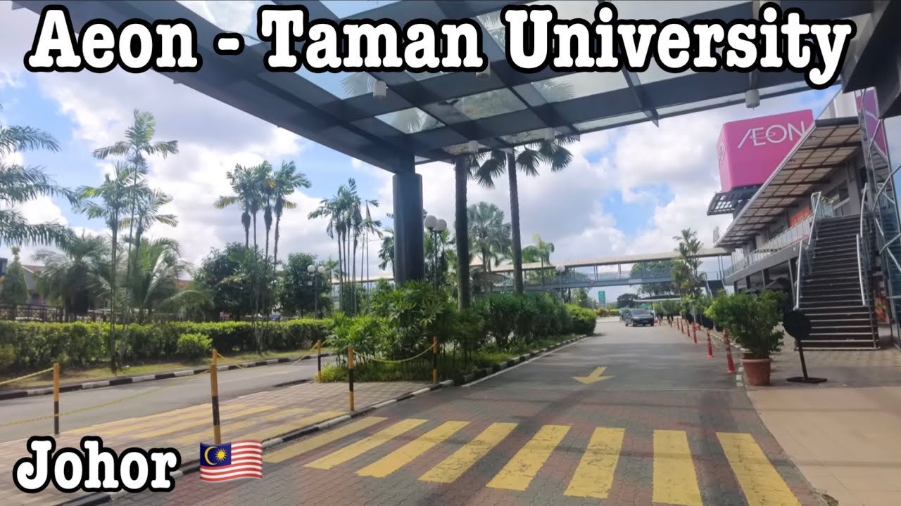Aeon Mall at Taman Universiti, Johor - Walk Through 🇲🇾