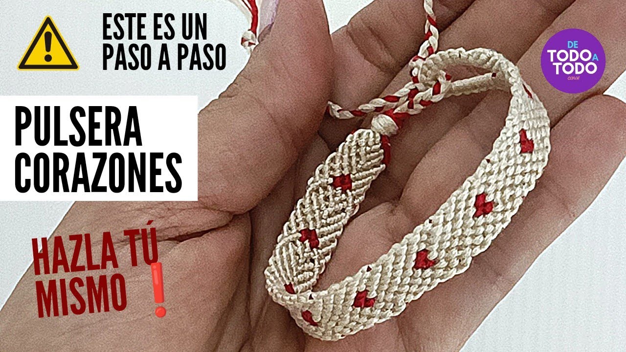 ⚠️❤️ Cómo hacer una pulsera tejida de CORAZONES ❤️Tutorial heart bracelet.