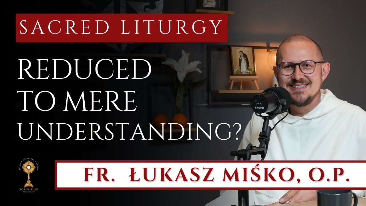 EP 8 | Dominican Life, St. Thomas Aquinas, Sacred Liturgy & Music | Fr. Łukasz Miśko, O.P.
