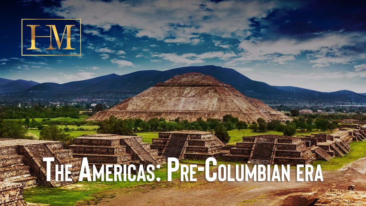 The Americas: Pre-Columbian era | Mayan | Ancient civilizations | Indigenous peoples