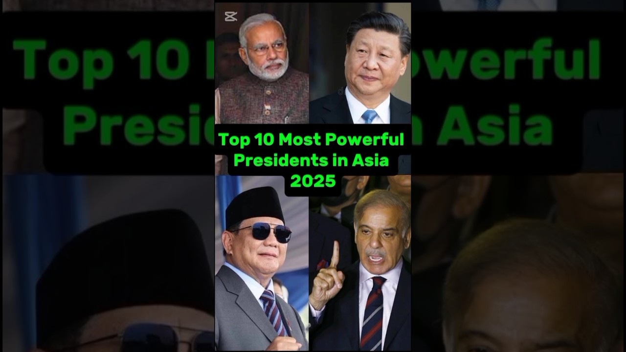 Top 10 Most Powerful Presidents in Asia 2025 #mostpowerful#president