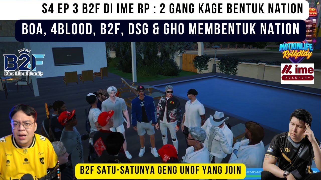 S4 EP 3 B2F di IME RP : Terbentukanya Nation 2 gang Kage ! 4Blood, B2F, BOA, DSG & GHO