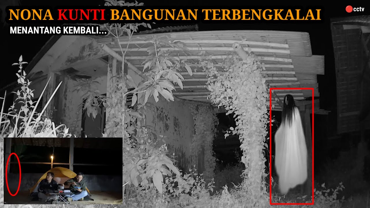 HORROR‼️TEROR KUNTILANAK HAMPIRI CCTV || EXPLORE BANGUNAN TERBENGKALAI 