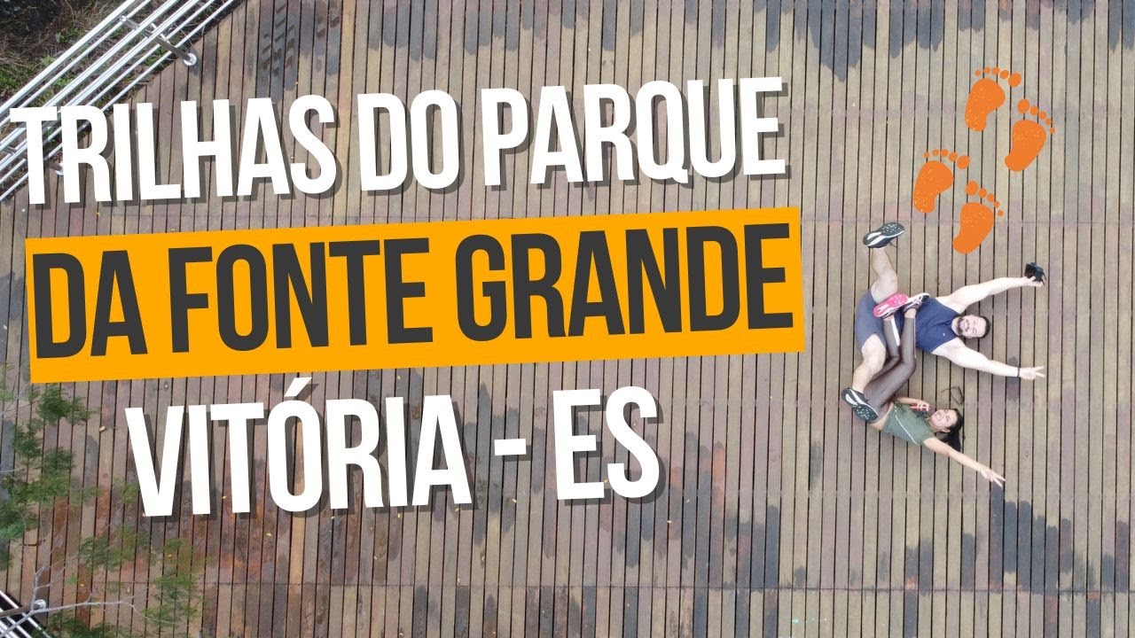 Visitamos o Parque Estadual da Fonte Grande em Vitória - ES