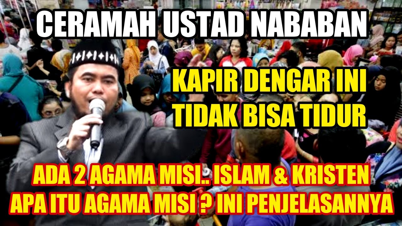 GEHGEEER ~ Ceramah Ustad Nababan Terbaru ! Ada 2 Agama Misi.. Apa Itu Agama Misi ? | Islam & kristen