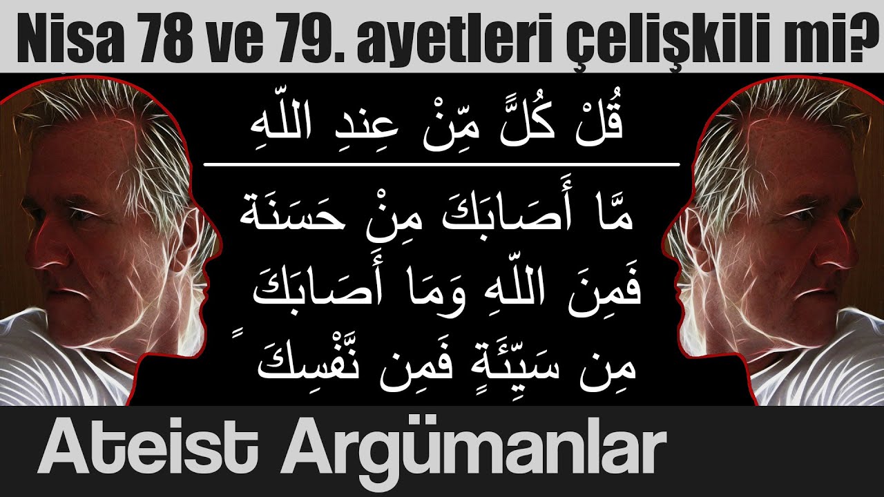 Nisa suresi 78 ve 79. ayetler çelişkili mi?