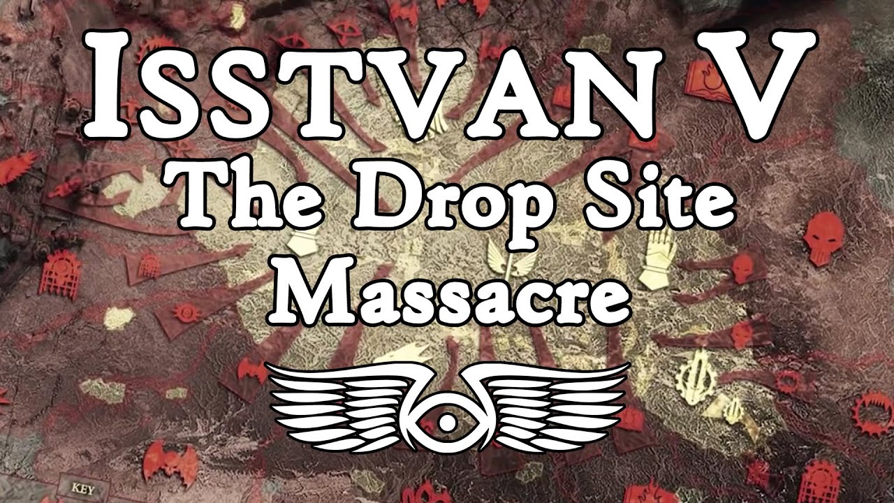 The Horus Heresy: The History of the Isstvan V Drop Site Massacre (Warhammer 40,000 Lore)