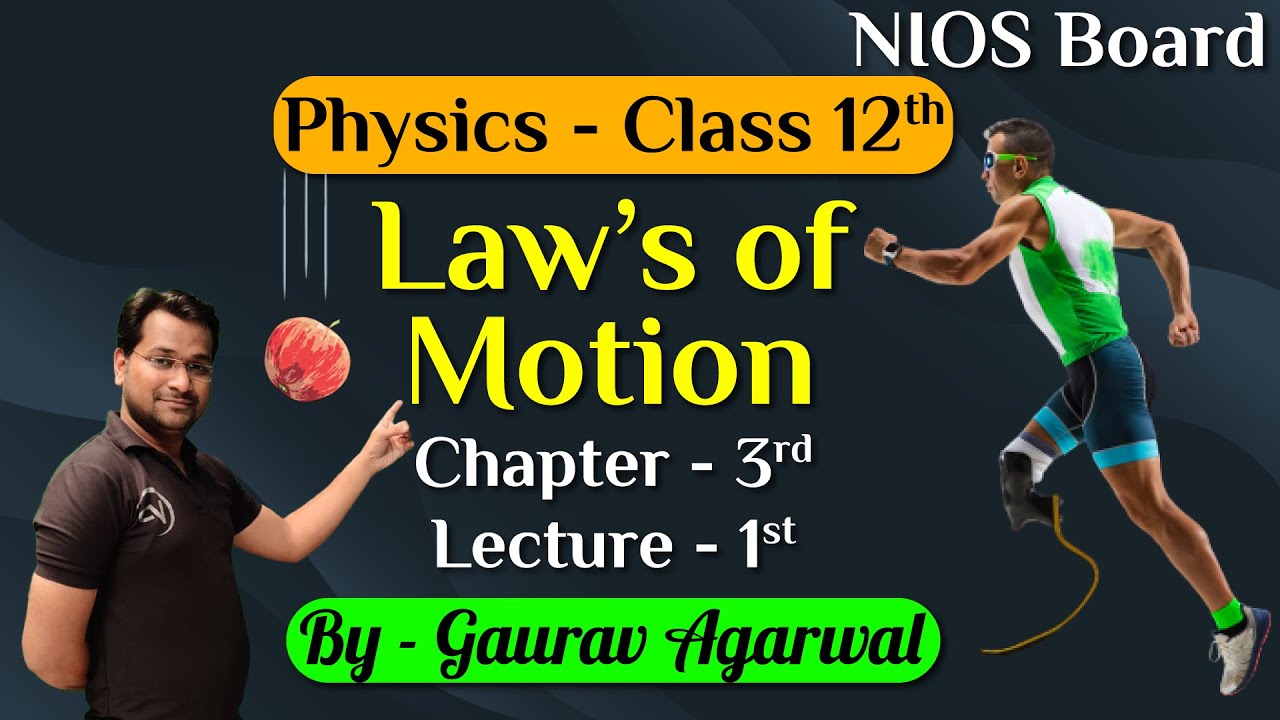 Law's of Motion | Lec 1 | Chapter 3 | By Gaurav Sir | NIOS | NIOS Pathshala | NIOS पाठशाला