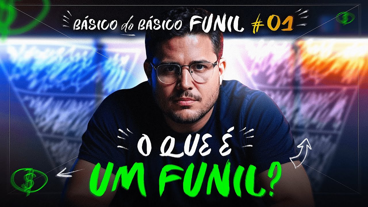 O que &eacute; um FUNIL DE VENDAS? | B&Aacute;SICO DO B&Aacute;SICO - FUNIS #01